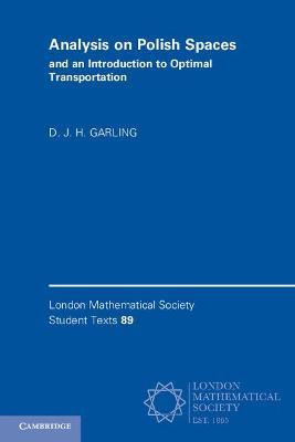 Analysis on Polish Spaces and an Introduction to Optimal Transportation - D. J. H. Garling - cover