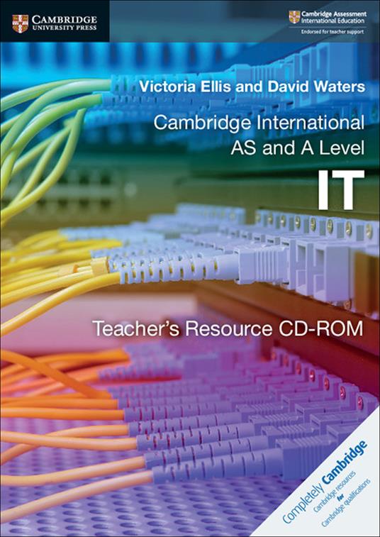 Cambridge International AS and A Level IT Teacher's Resource CD-ROM - Victoria Ellis,David Waters - cover