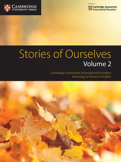 Stories of Ourselves: Volume 2: Cambridge Assessment International Education Anthology of Stories in English - cover