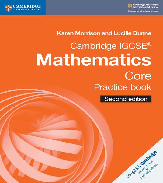 Cambridge IGCSE (R) Mathematics Core Practice Book - Karen Morrison,Lucille Dunne - cover