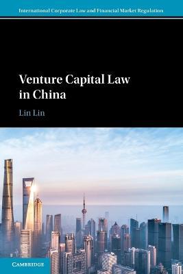 Venture Capital Law in China - Lin Lin - cover