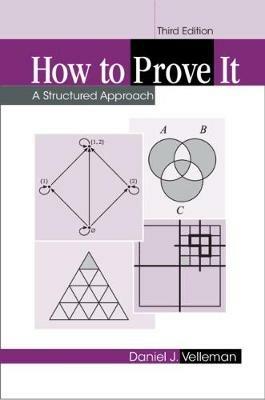 How to Prove It: A Structured Approach - Daniel J. Velleman - cover