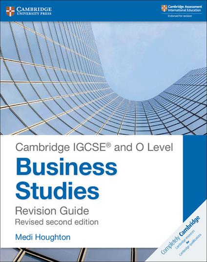 Cambridge IGCSE  (R) and O Level Business Studies Second Edition Revision Guide - Medi Houghton - cover