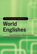 The Cambridge Handbook of World Englishes