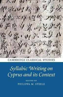 Syllabic Writing on Cyprus and its Context - cover