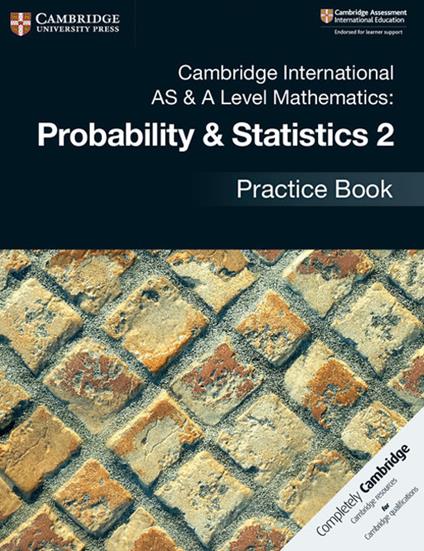 Cambridge International AS & A Level Mathematics: Probability & Statistics 2 Practice Book - cover