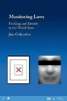 Monitoring Laws: Profiling and Identity in the World State - Jake Goldenfein - cover