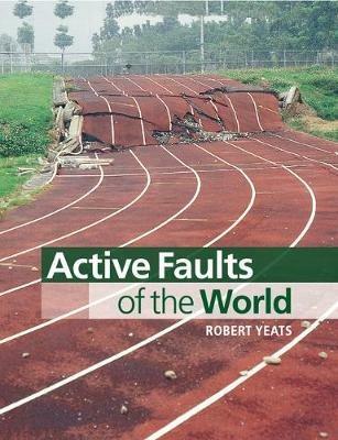Active Faults of the World - Robert Yeats - cover