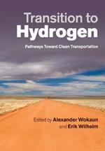 Transition to Hydrogen: Pathways toward Clean Transportation