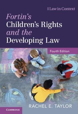 Fortin's Children's Rights and the Developing Law - Rachel E. Taylor - cover