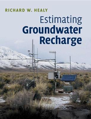 Estimating Groundwater Recharge - Richard W. Healy - cover