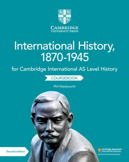 Cambridge International AS Level International History, 1870-1945 Coursebook - Phil Wadsworth - cover