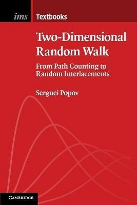 Two-Dimensional Random Walk: From Path Counting to Random Interlacements - Serguei Popov - cover