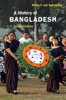A History of Bangladesh - Willem van Schendel - cover
