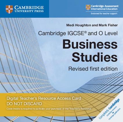 Cambridge IGCSE® and O Level Business Studies Revised Digital Teacher's Resource Access Card 3 Ed - Medi Houghton,Mark Fisher - cover