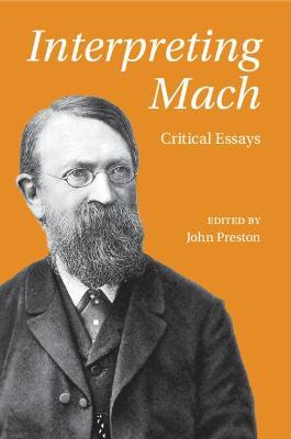 Interpreting Mach: Critical Essays - cover