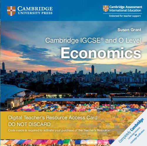 Cambridge IGCSE and O Level Economics. Teacher's Resource Access Card. Card con codice di accesso alla piattaforma Elevate - copertina