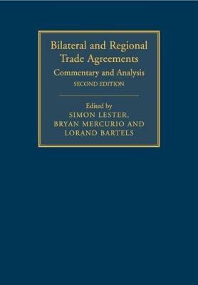 Bilateral and Regional Trade Agreements: Volume 1: Commentary and Analysis - cover
