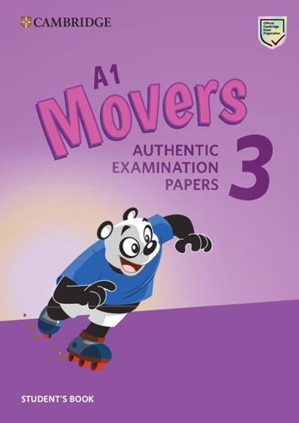 A1 Movers 3 Student's Book: Authentic Examination Papers - cover