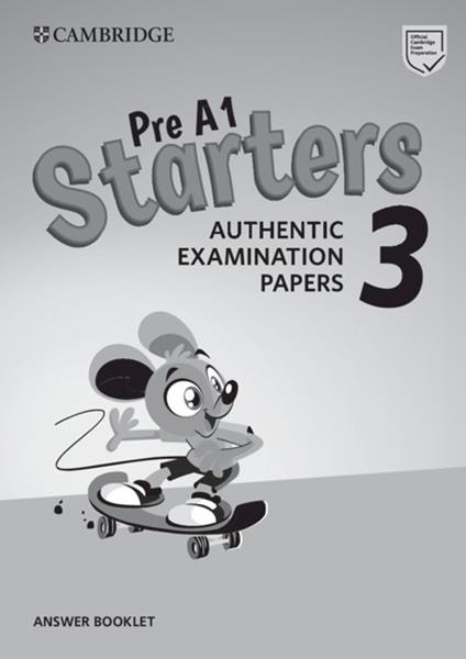 Pre A1 Starters 3 Answer Booklet: Authentic Examination Papers - cover