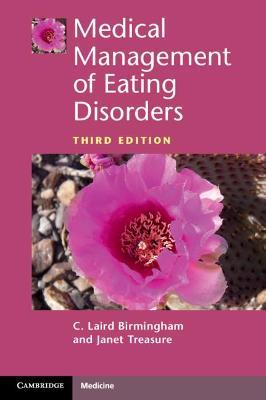 Medical Management of Eating Disorders - C. Laird Birmingham,Janet Treasure - cover
