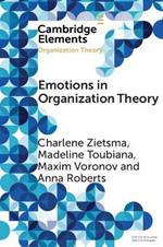 Emotions in Organization Theory