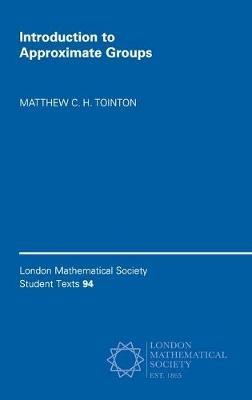 Introduction to Approximate Groups - Matthew C. H. Tointon - cover