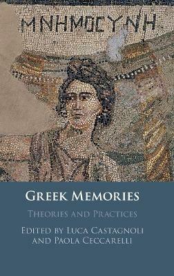 Greek Memories: Theories and Practices - cover