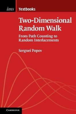 Two-Dimensional Random Walk: From Path Counting to Random Interlacements - Serguei Popov - cover