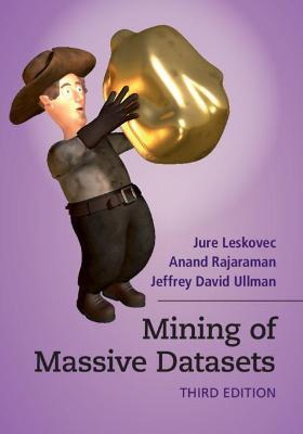 Mining of Massive Datasets - Jure Leskovec,Anand Rajaraman,Jeffrey David Ullman - cover