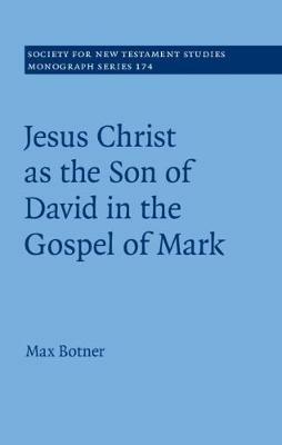 Jesus Christ as the Son of David in the Gospel of Mark - Max Botner - cover