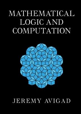 Mathematical Logic and Computation - Jeremy Avigad - cover