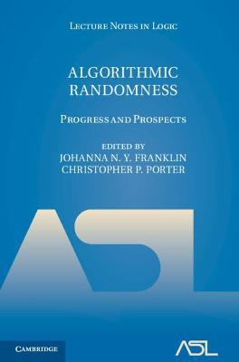 Algorithmic Randomness: Progress and Prospects - cover