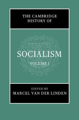 The Cambridge History of Socialism: Volume 1 - cover
