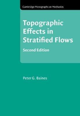 Topographic Effects in Stratified Flows - Peter G. Baines - cover