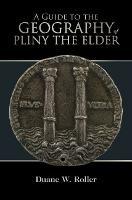 A Guide to the Geography of Pliny the Elder - cover