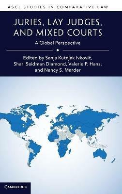 Juries, Lay Judges, and Mixed Courts: A Global Perspective - cover