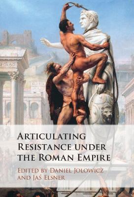Articulating Resistance under the Roman Empire - cover