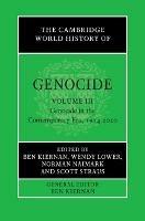 The Cambridge World History of Genocide: Volume 3, Genocide in the Contemporary Era, 1914–2020 - cover