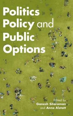 Politics, Policy, and Public Options - cover