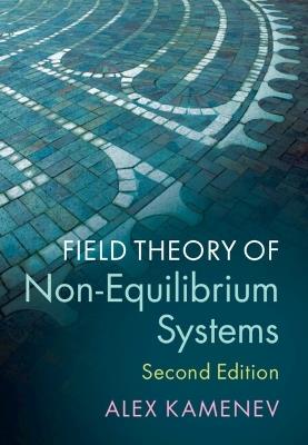 Field Theory of Non-Equilibrium Systems - Alex Kamenev - cover