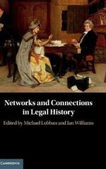 Networks and Connections in Legal History