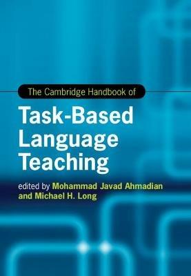 The Cambridge Handbook of Task-Based Language Teaching - cover
