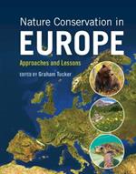 Nature Conservation in Europe: Approaches and Lessons