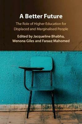 A Better Future: The Role of Higher Education for Displaced and Marginalised People - cover