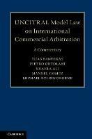 UNCITRAL Model Law on International Commercial Arbitration: A Commentary - Ilias Bantekas,Pietro Ortolani,Shahla Ali - cover