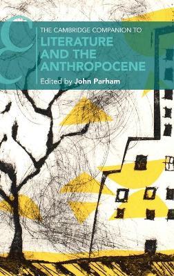 The Cambridge Companion to Literature and the Anthropocene - cover