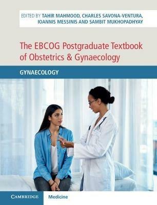 The EBCOG Postgraduate Textbook of Obstetrics & Gynaecology: Gynaecology - cover