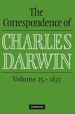 The Correspondence of Charles Darwin: Volume 25, 1877