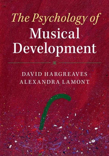 The Psychology of Musical Development